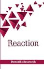 Reaction